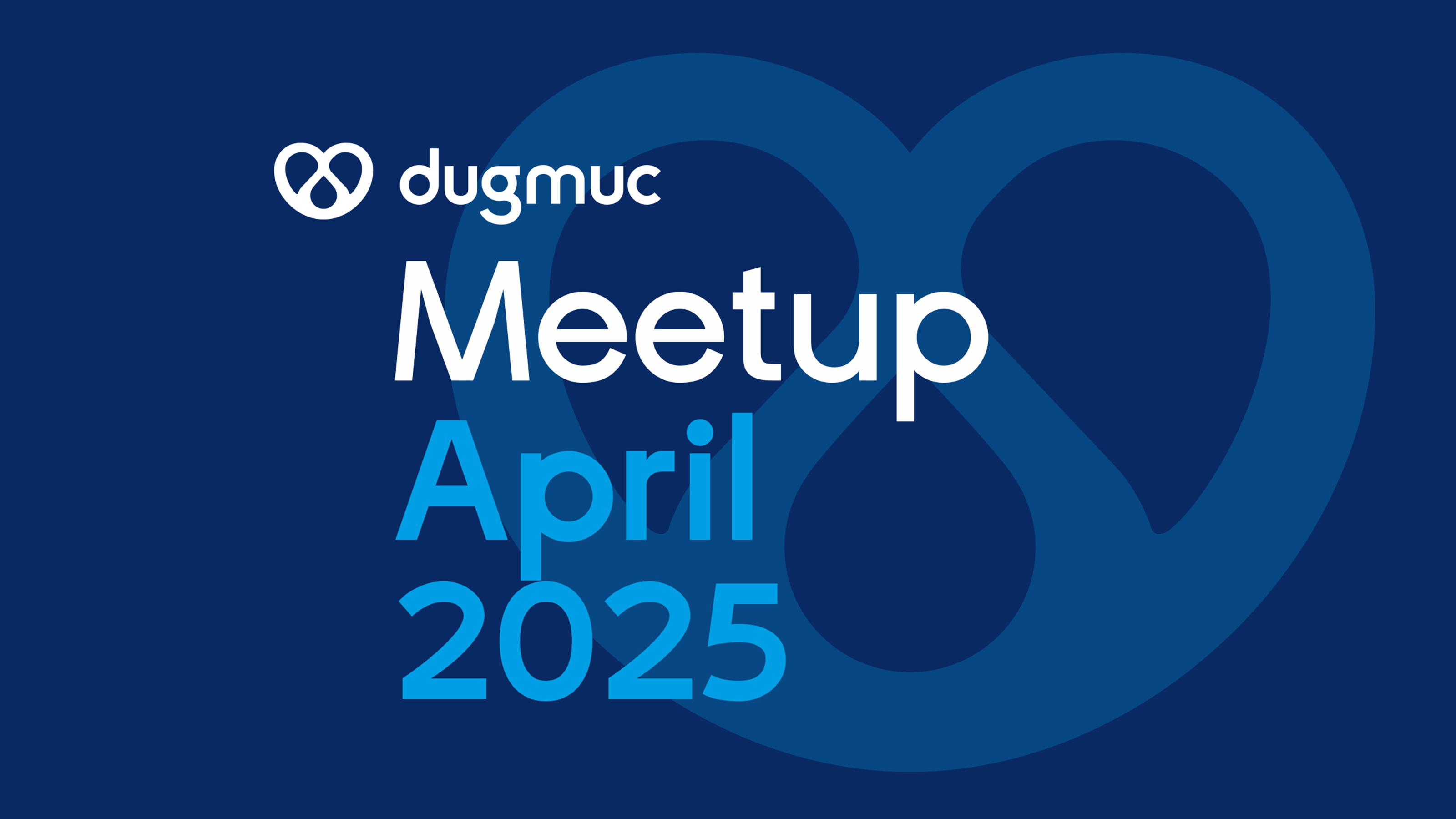 Visual dugmuc Meetup April 2025