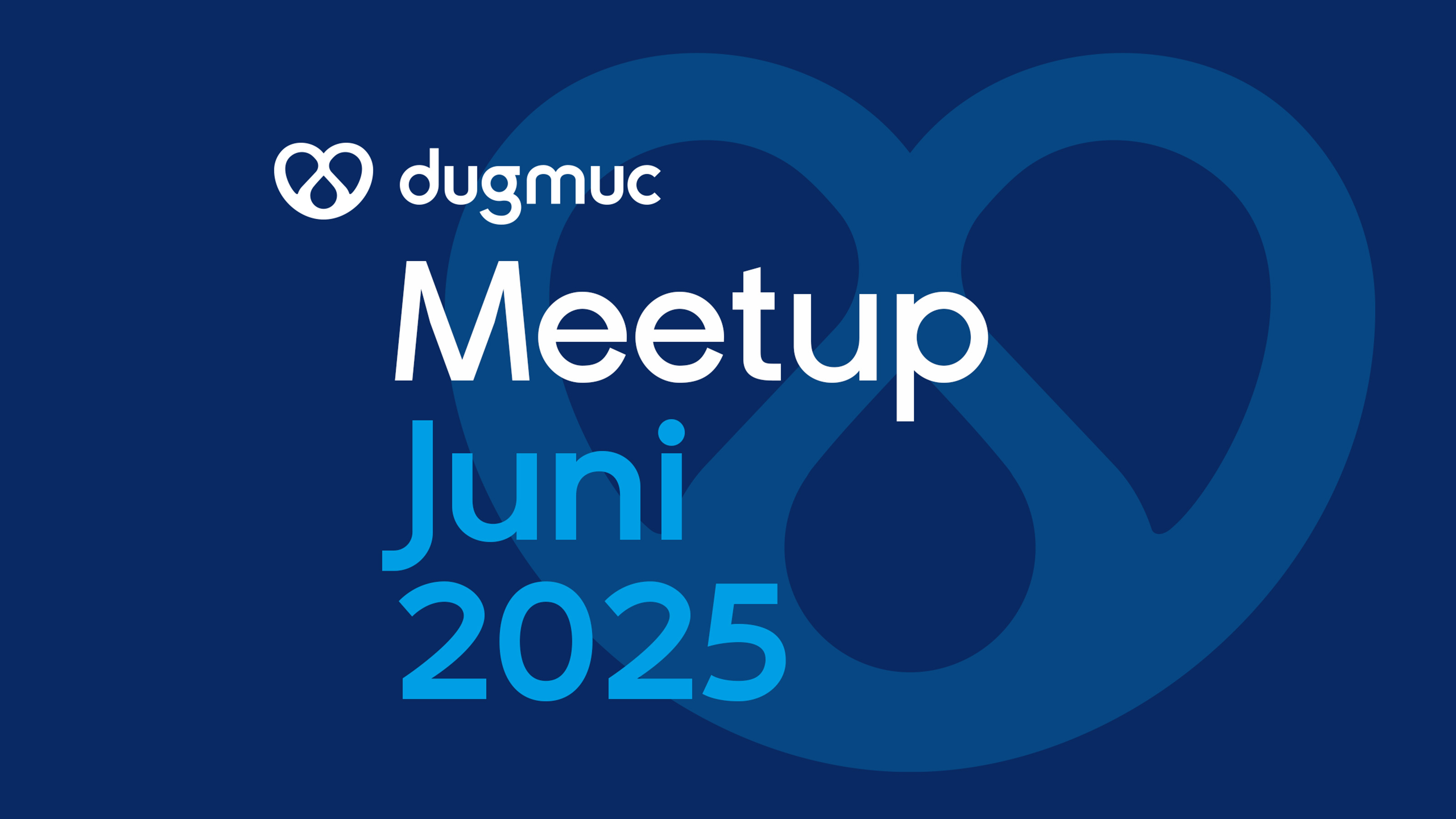 Visual dugmuc Meetup Juni 2025