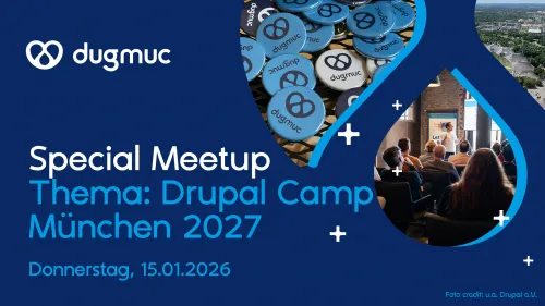 Keyvisual: Special Meetup zum Thema Drupal Camp M&uuml;nchen 2027 &ndash; Donnerstag, 15.01.2026
